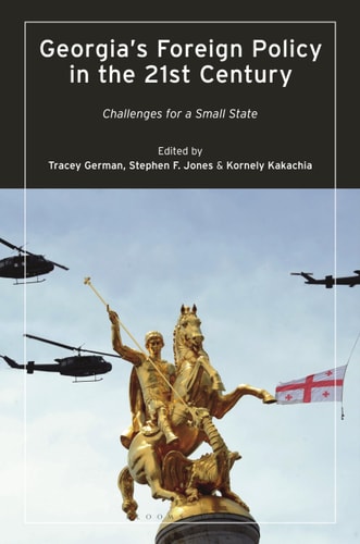 Georgia’s Foreign Policy in the 21st Century Challenges for a Small State