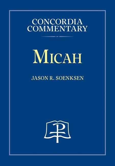 Micah - Concordia Commentary