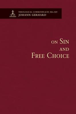 On Sin and Free Choice - Theological Commonplaces