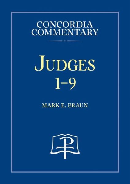 Judges 1-9 - Concordia Commentary