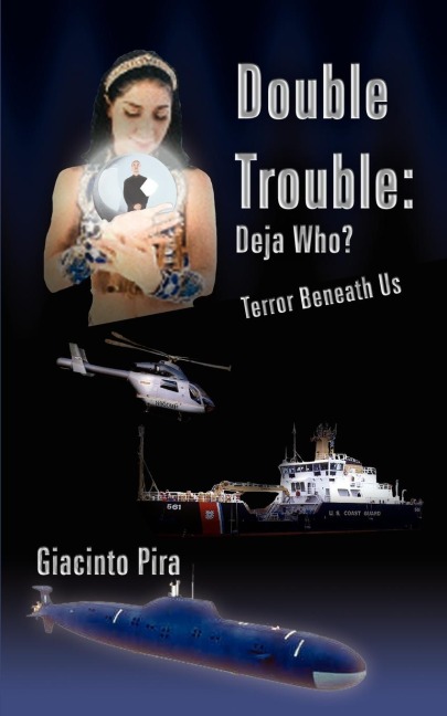 Double Trouble: Deja Who? and Terror Beneath Us: Two Original Stories