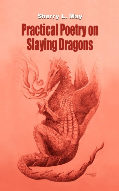 Practical Poetry on Slaying Dragons