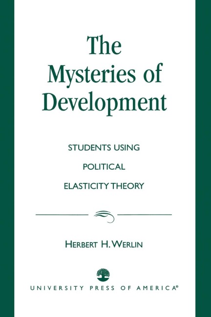 Mysteries of Development: Studies Using Political Elasticity Theory