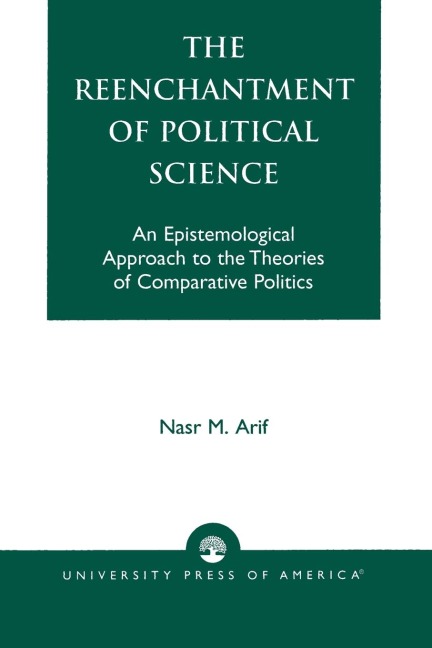 Reenchantment of Political Science: An Epistemological Approach to the Theories of Comparative Politics