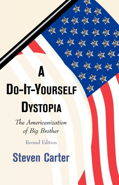 Do-It-Yourself Dystopia: The Americanization of Big Brother