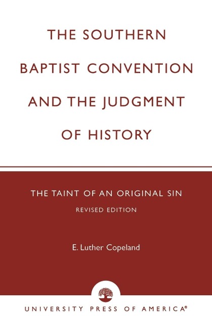 Southern Baptist Convention and the Judgement of History: The Taint of an Original Sin
