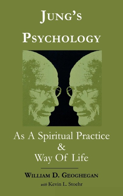 Jungs Psychology as a Spiritual Practice and Way of Life: A Dialogue