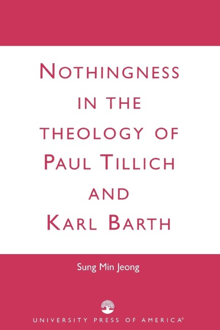 Nothingness in the Theology of Paul Tillich and Karl Barth