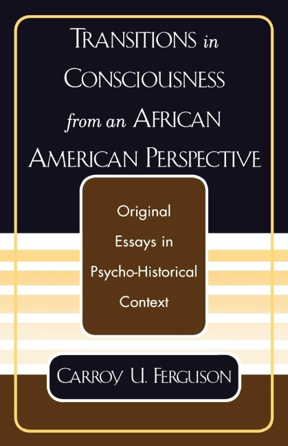 Transitions in Consciousness from an African American Perspective