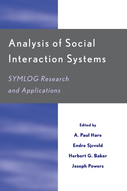 Analysis of Social Interaction Systems: SYMLOG Research and Applications