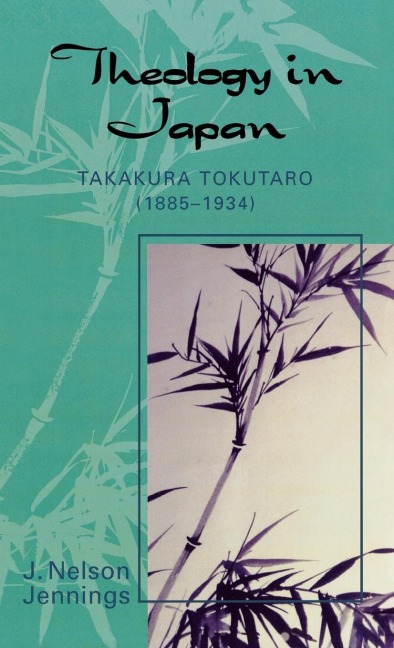 Theology in Japan: Takakura Tokutaro (1885-1934)