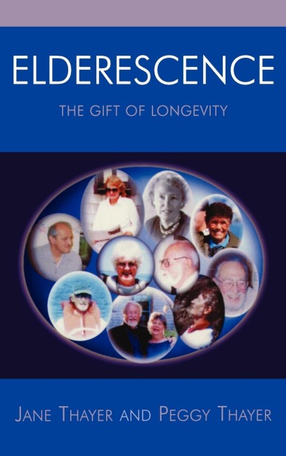 Elderescence: The Gift of Longevity