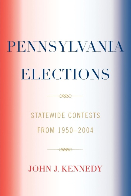 Pennsylvania Elections: Statewide Contests, 1950-2004