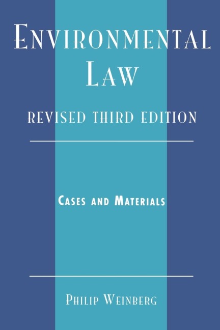 Environmental Law: Cases and Materials