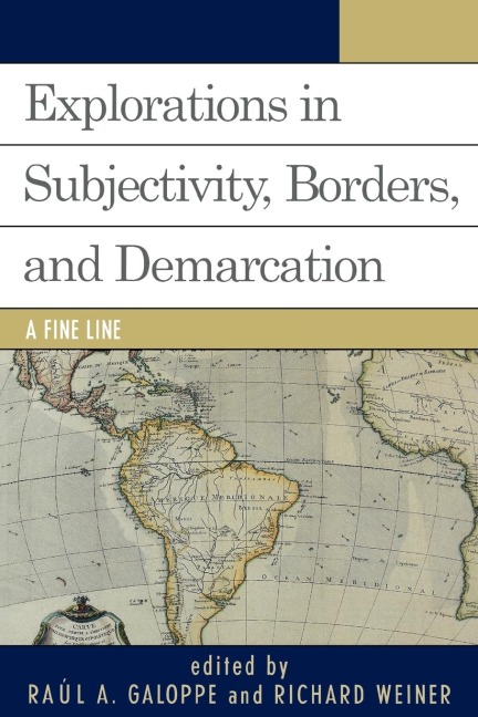 Explorations on Subjectivity, Borders, and Demarcation: A Fine Line
