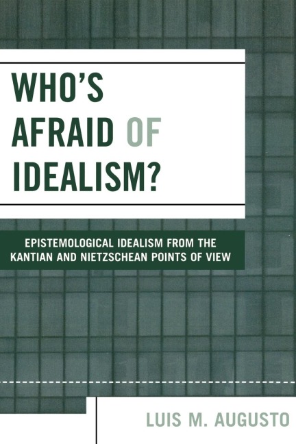 Whos Afraid of Idealism?