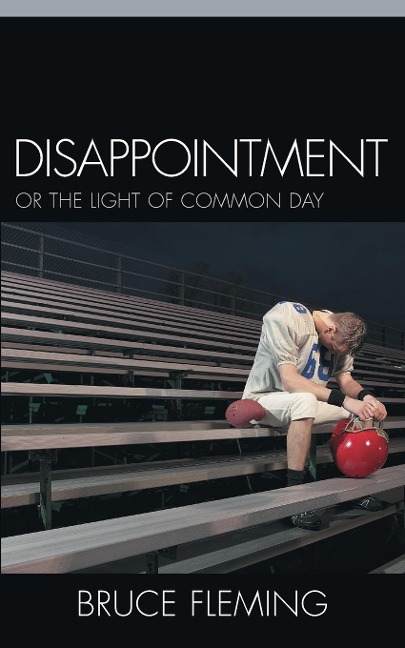Disappointment: Or the Light of Common Day