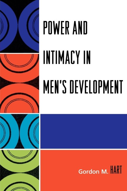 Power and Intimacy in Mens Development
