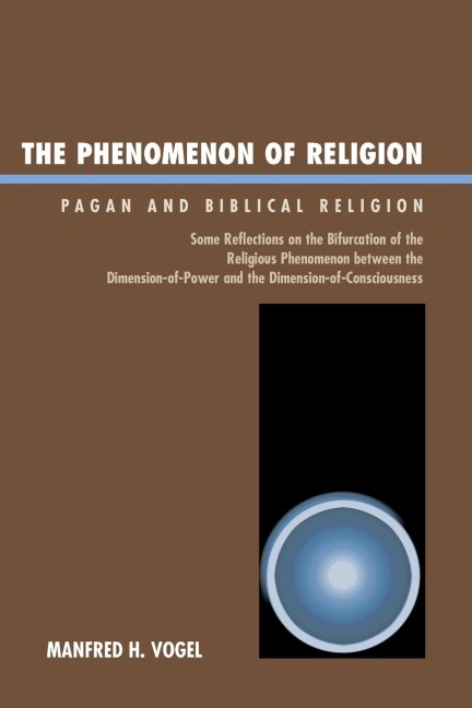 Phenomenon of Religion: Pagan and Biblical Religion