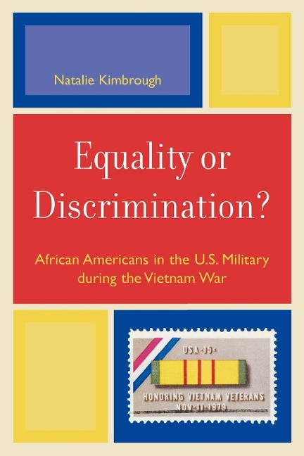 Equality or Discrimination?: African Americans in the U.S. Military during the Vietnam War