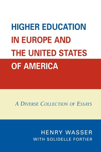 Higher Education in Europe and the United States of America: A Diverse Collection of Essays