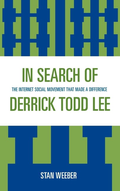 In Search of Derrick Todd Lee: The Internet Social Movement that Made a Difference