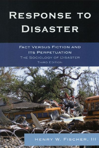 Response to Disaster: Fact Versus Fiction and Its Perpetuation