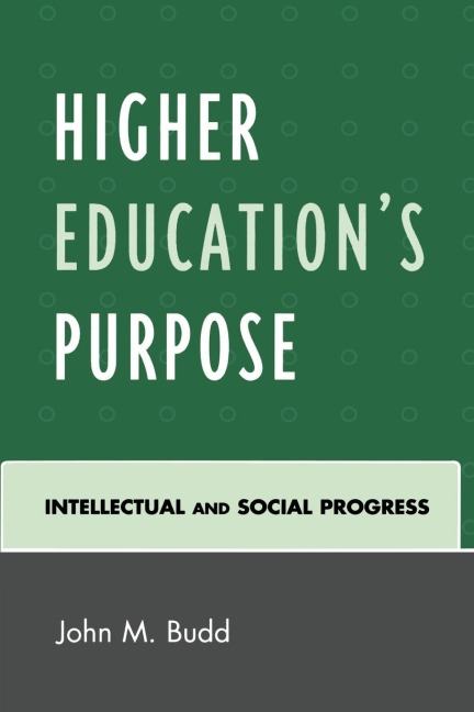 Higher Educations Purpose: Intellectual and Social Progress