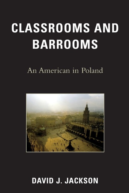 Classrooms and Barrooms: An American in Poland