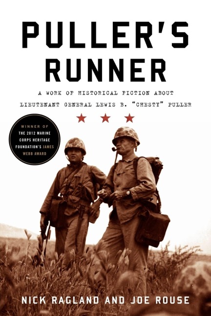 Pullers Runner: A Work of Historical Fiction about Lieutenant General Lewis B. Chesty Puller