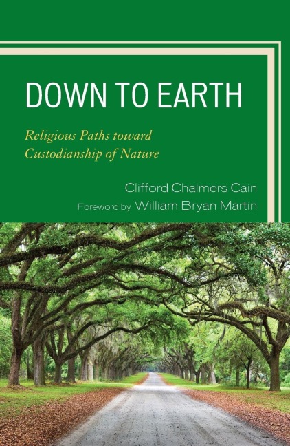 Down to Earth: Religious Paths toward Custodianship of Nature