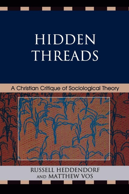 Hidden Threads: A Christian Critique of Sociological Theory