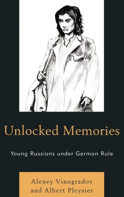 Unlocked Memories: Young Russians under German Rule