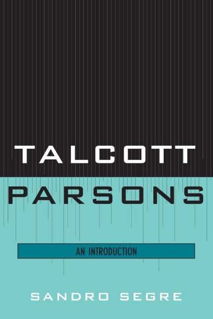 Talcott Parsons: An Introduction