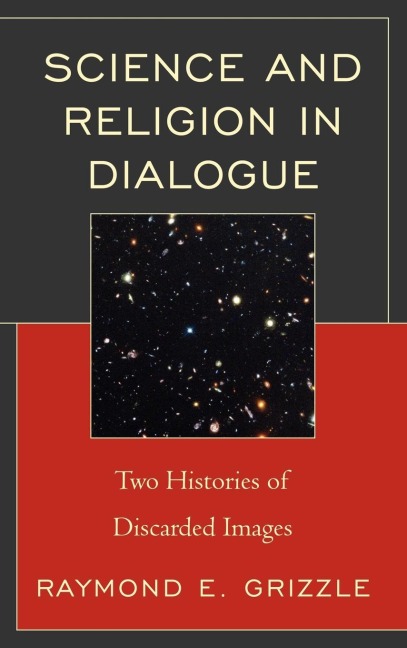 Science and Religion in Dialogue: Two Histories of Discarded Images