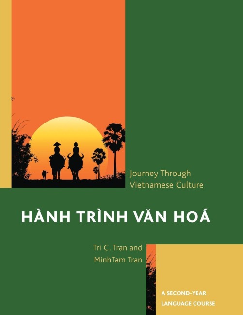 Hành Trình Van Hoá: A Journey Through Vietnamese Culture : A Second-Year Language Course