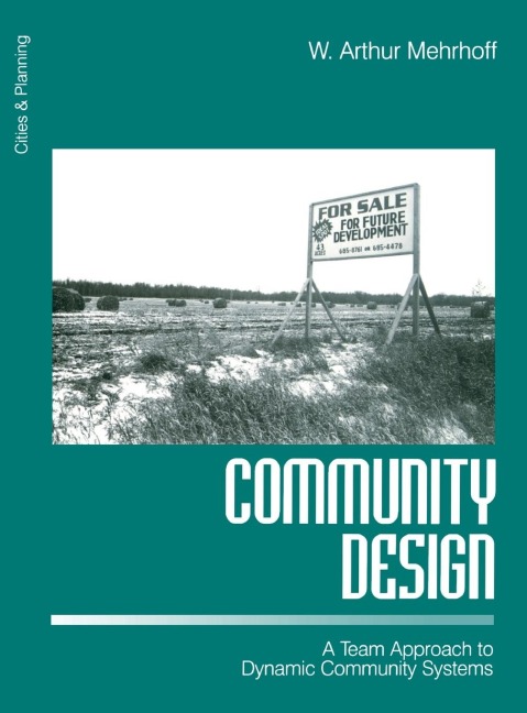 Community Design: A Team Approach to Dynamic Community Systems