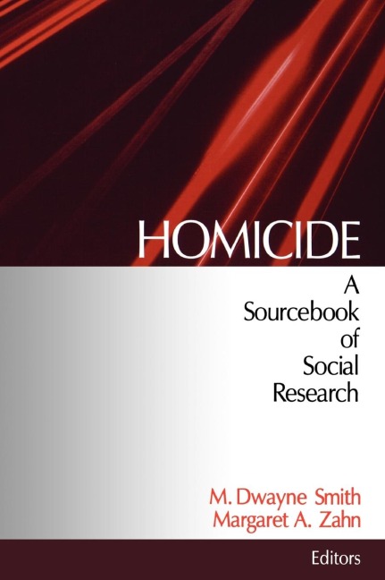 Homicide: A Sourcebook of Social Research