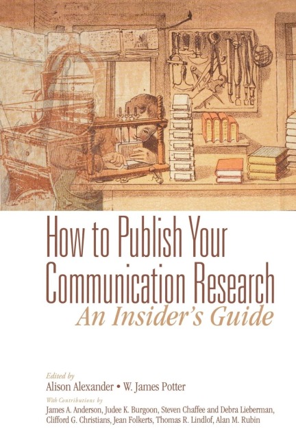 How to Publish Your Communication Research: An Insider S Guide
