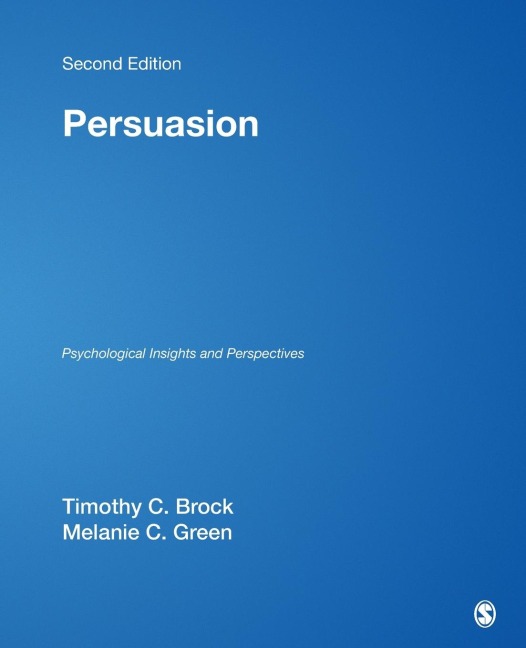 Persuasion: Psychological Insights and Perspectives