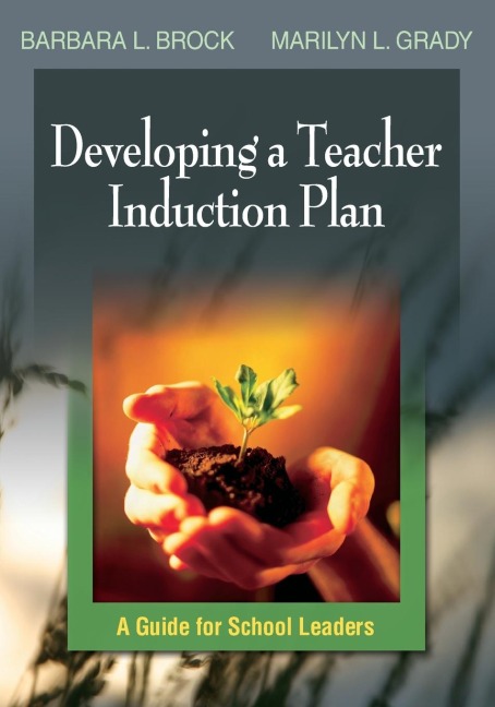 Developing a Teacher Induction Plan: A Guide for School Leaders