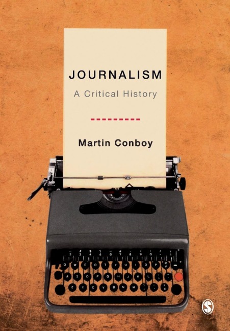 Journalism: A Critical History
