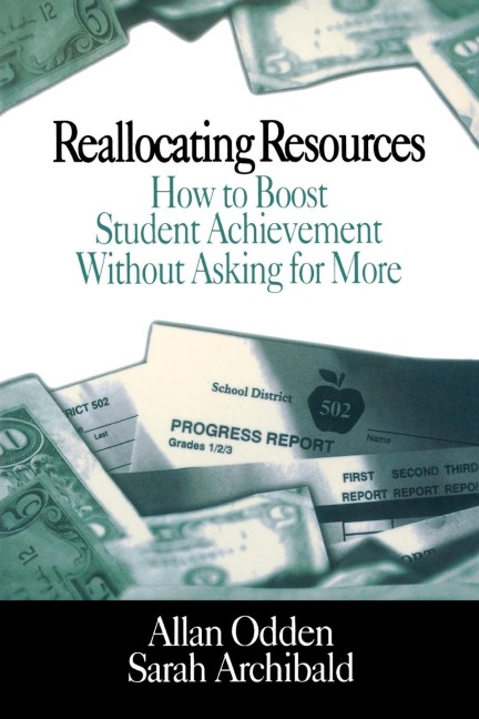 Reallocating Resources: How to Boost Student Achievement Without Asking for More
