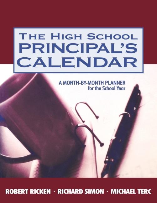 The High School Principals Calendar: A Month-by-Month Planner for the School Year