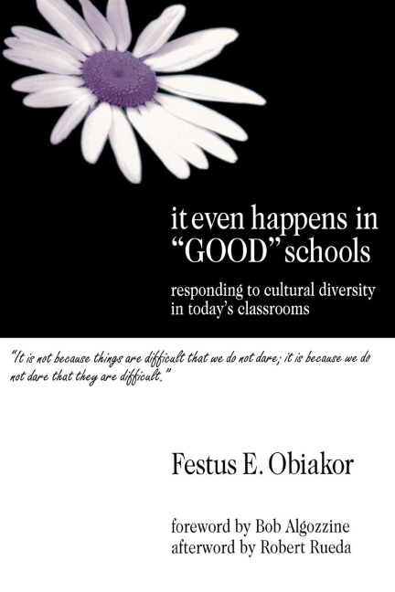 It Even Happens in Good Schools: Responding to Cultural Diversity in Todays Classrooms
