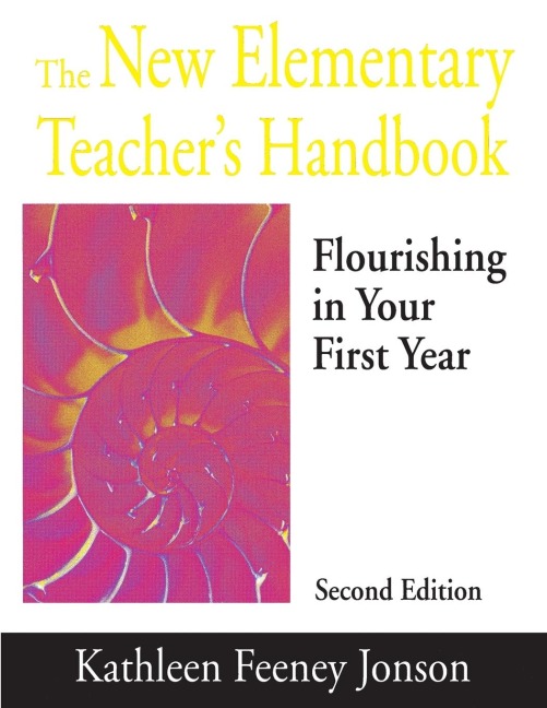 The New Elementary Teachers Handbook: Flourishing in Your First Year