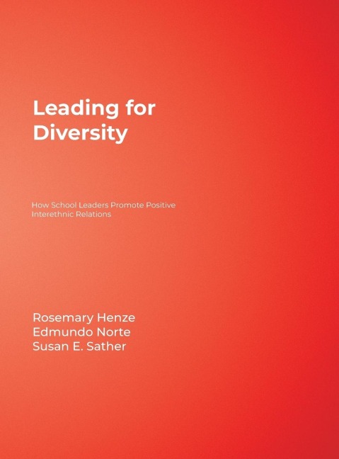 Leading for Diversity: How School Leaders Promote Positive Interethnic Relations