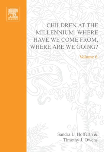 Children at the Millennium Where Have We Come From? Where Are We Going?