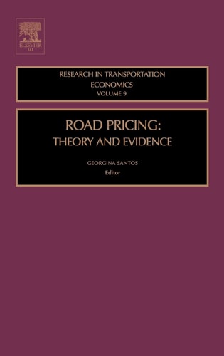 Road Pricing Theory and Evidence