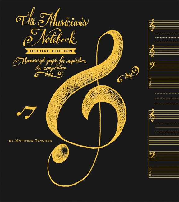 The Musicians Notebook: Manuscript Paper for Inspiration & Composition